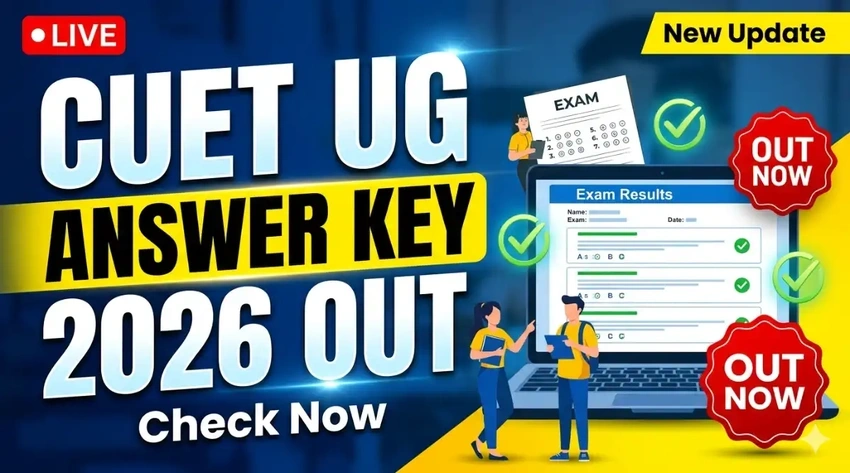 CUET UG 2026: Final Answer Key Out, Results Coming Soon! 🚀