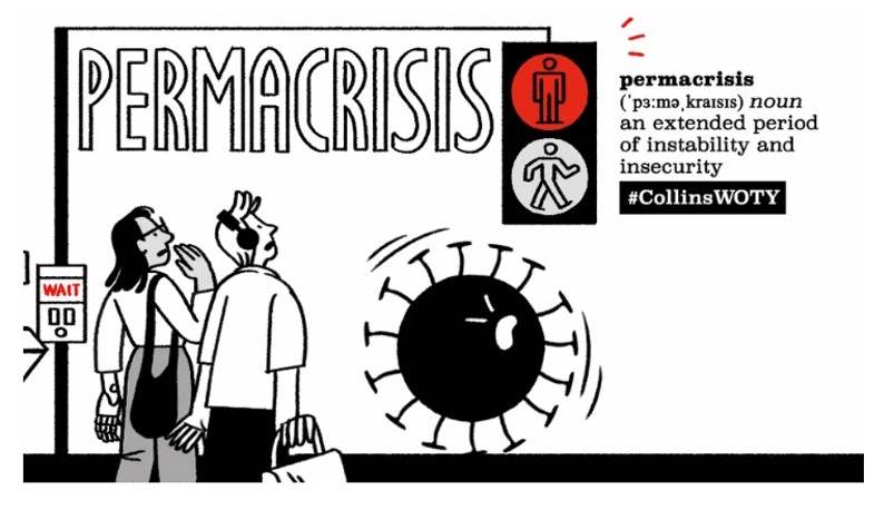 Permacrisis: Why Everything Feels Like a Crisis All the Time
