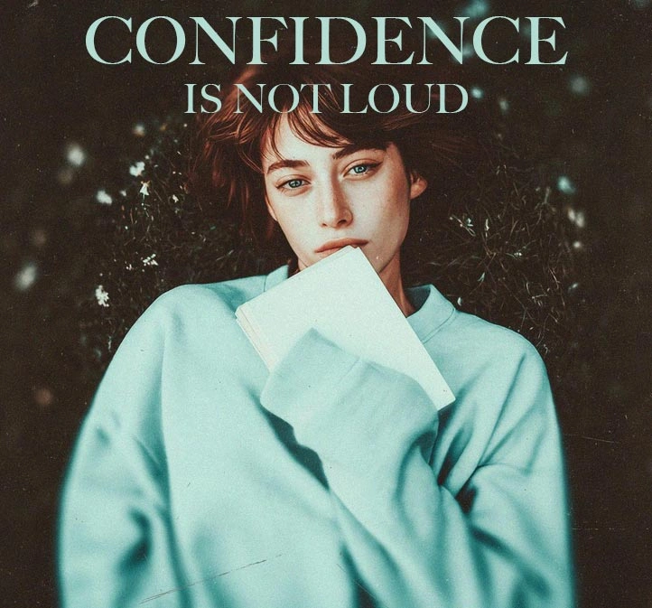 Confidence Is Not Loud: Rethinking What It Means to Take Up Space
