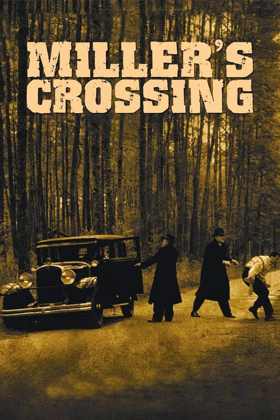 Miller's Crossing - This 1930s Gangster Drama Will Steal Your Heart!
