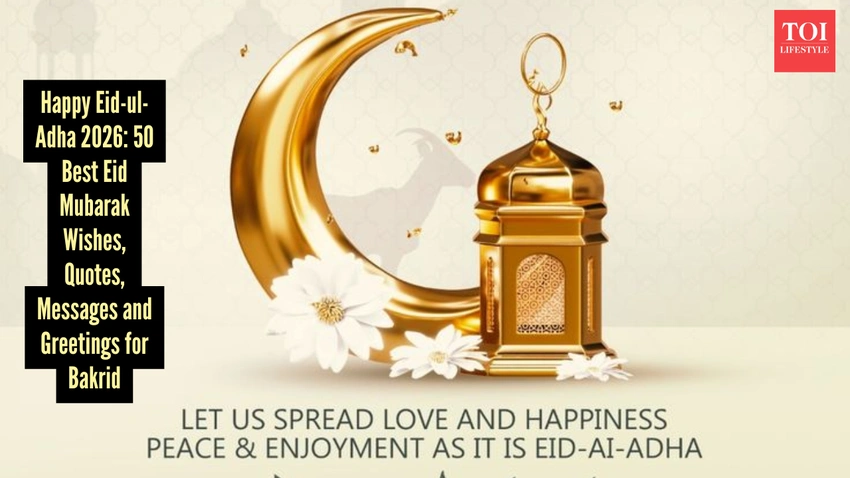 Celebrate Eid-ul-Adha 2026: 50 Heartfelt Wishes to Share with Loved Ones