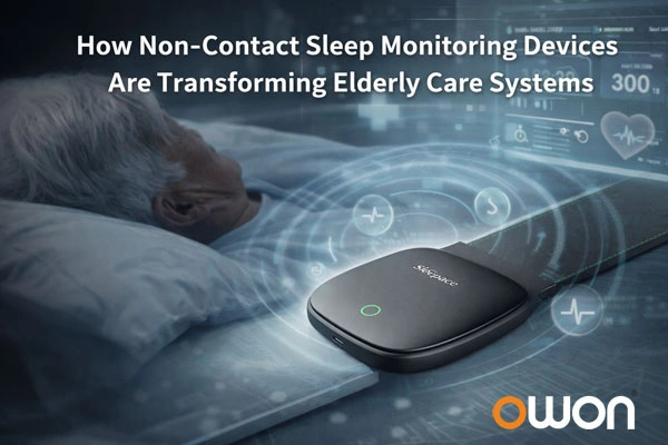 The Rise of Non Contact Sleep Monitoring in Smart Elderly Care Systems