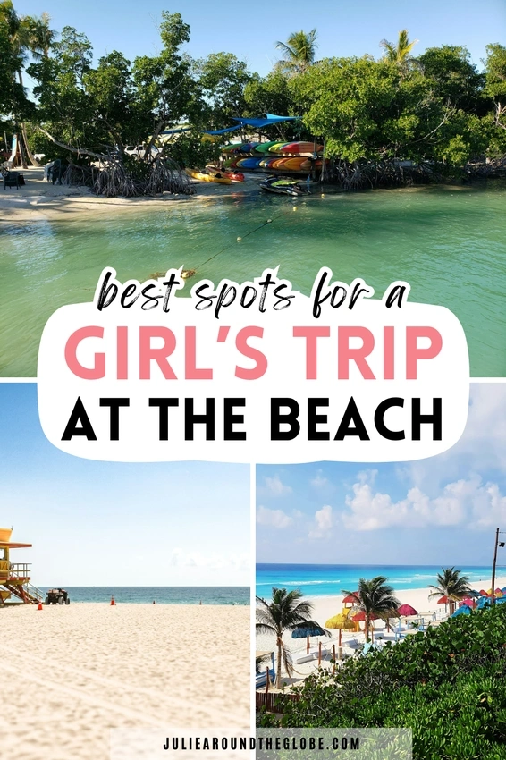 Your Ultimate Girls' Trip: 20 Beach Towns That Are Pure Magic