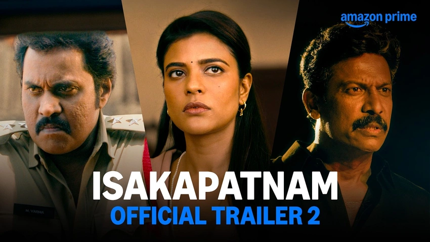 Isakapatnam Trailer 2 Unveils Gripping Port Town Crime Saga on Prime Video!