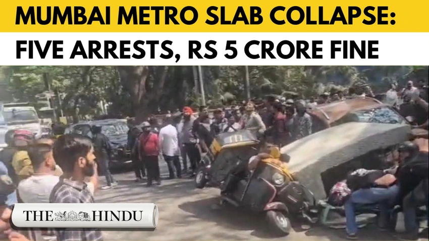 Mulund Metro Collapse: 5 Arrested, ₹5 Crore Fine for Contractor