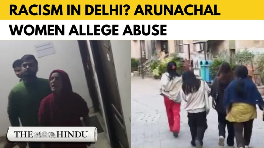Northeast Leaders Demand Action Over Racial Abuse of Arunachal Women in Delhi