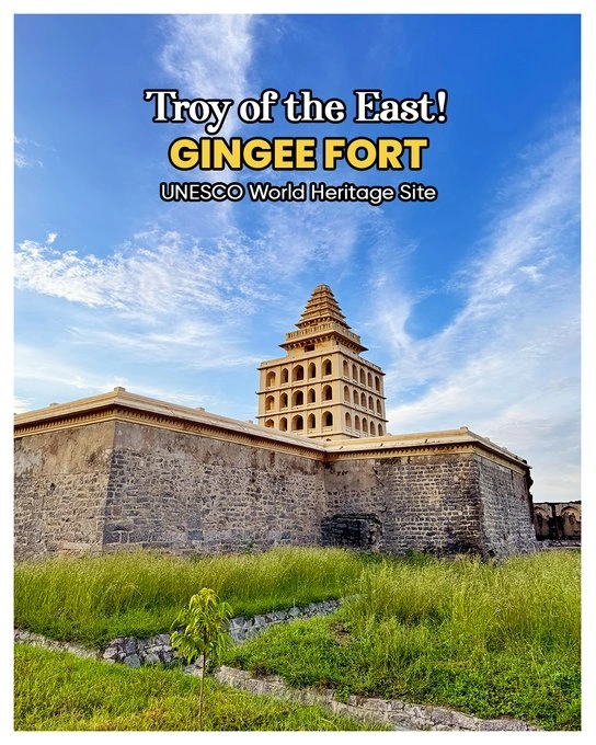 Gingee Fort Joins UNESCO World Heritage List, Boosting Tamil Nadu’s Cultural Pride
