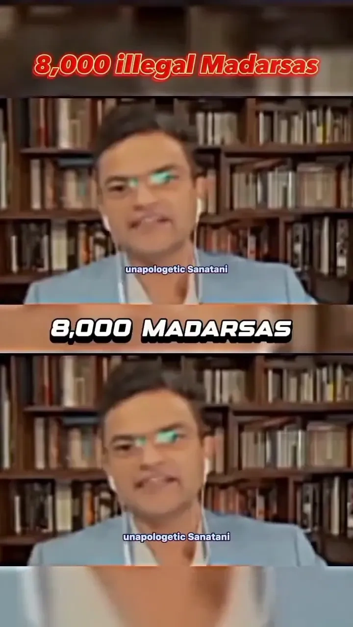 8,000 illegal madrasas: 

Shocking claim: UP houses 8,000 illegal madrasas exposed by Anand Ranganat