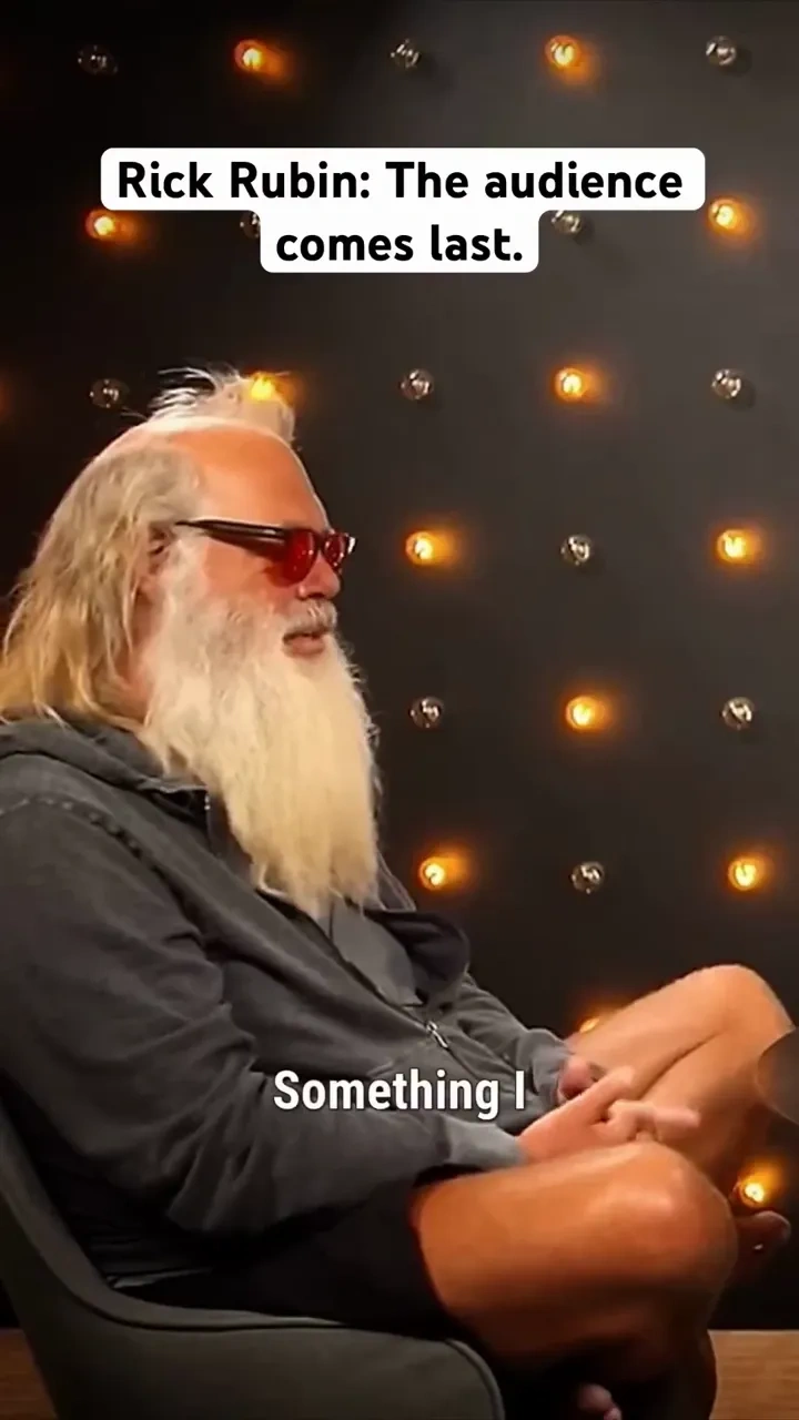 Audience comes last: 

Rubin says art first, audience second—craft over trend.

#rickrubin #creativi